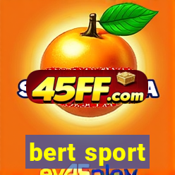 bert sport